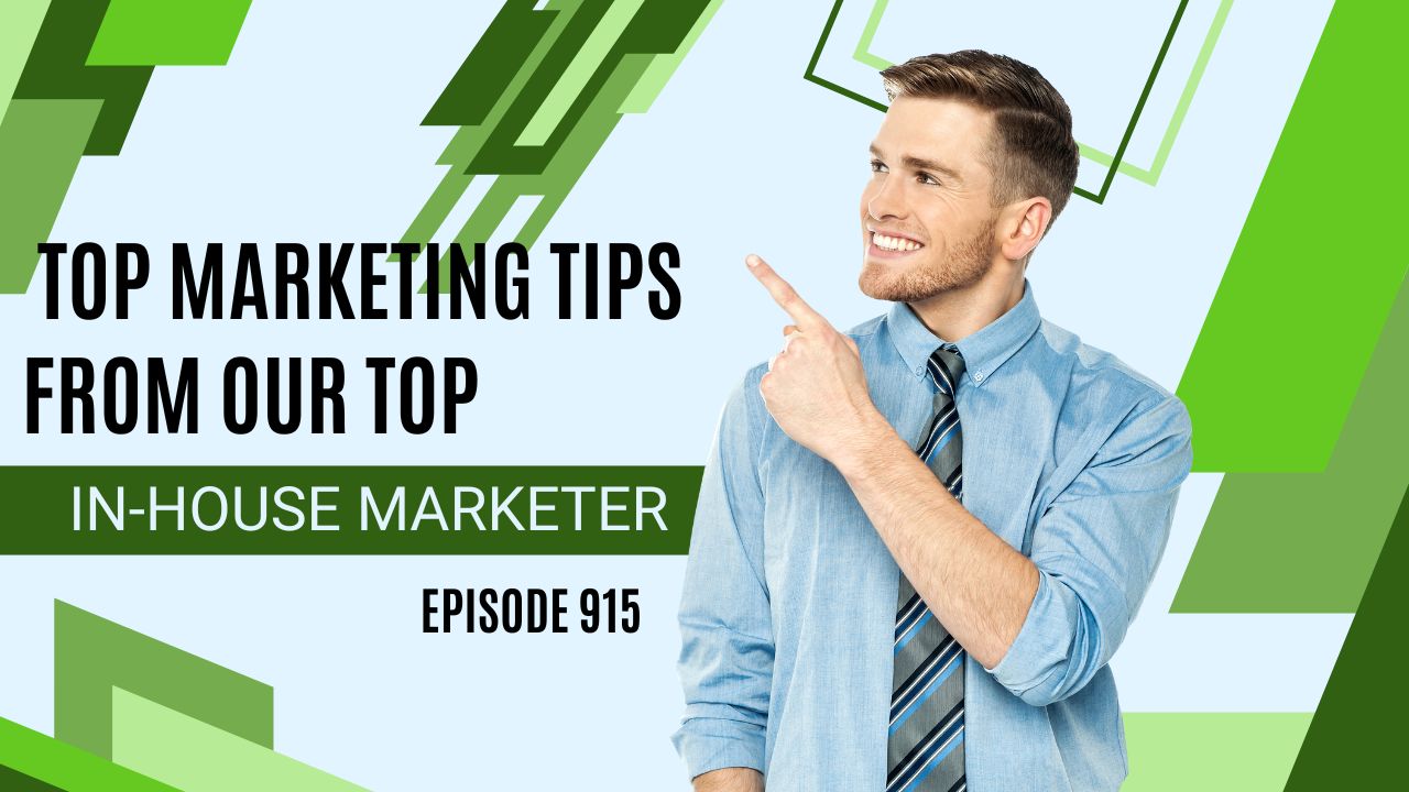 Top Marketing Tips From Our Top In-House Marketer